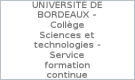 UNIVERSITE DE BORDEAUX – Collège Sciences et technologies - Service formation continue