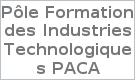 Pôle Formation des Industries Technologiques PACA